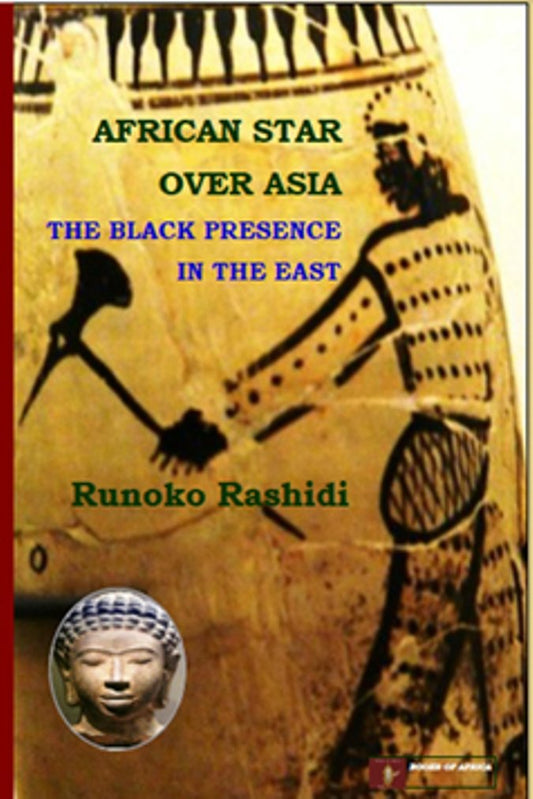 African Star over Asia: The Black Presence in the East